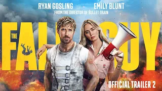 THE FALL GUY Trailer 2 (2024) Ryan Gosling, Emily Blunt, Aaron Taylor-Johnson