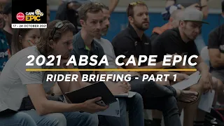 2021 Absa Cape Epic Rider Briefing - Part 1