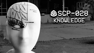 SCP-028 - Knowledge : Safe : Location SCP