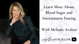 Learn More About Blood Sugar And Intermittent Fasting Melanie Avalon