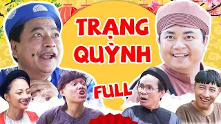 Trạng Quỳnh Full HD - Hài Tết Mới Nhất 2023 | Phim Hài Tết 2023 Quốc Anh Hay Nhất