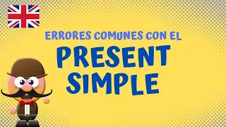 ERRORES COMUNES CON EL PRESENT SIMPLE - INGLÉS PARA NIÑOS CON MR.PEA - ENGLISH FOR KIDS