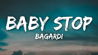 Bagardi - Baby Stop (Lyrics)