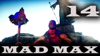 Mad Max (PS4) Прохождение игры #14: Главарь Культя из лагеря Всевидящий