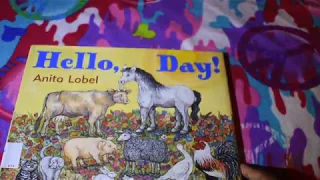 HELLO DAY-KIDS STORYTIME By Anita Lobel (READ ALOUD)