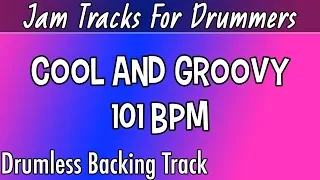 Cool and Groovy Drumless Backing Track 101 bpm