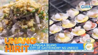 Iloilo City— The Creative City of Gastronomy | Unang Hirit