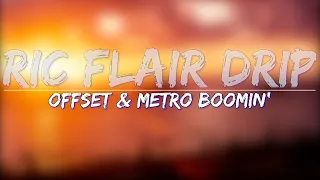 21 Savage, Offset & Metro Boomin - Ric Flair Drip (Explicit) (Lyrics) - Full Audio, 4k Video