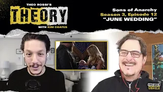 "June Wedding" - Sons Of Anarchy - S3 Ep12 Theo Rossi & Kim Coates - #ReaperReviews THEOry Podcast