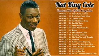 Nat King Cole The Very Best Of - Nat King Cole Greatest Hits 2023 - Nat King Cole Full Album 2023