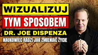 Rzeczywistość ZMIENIA SIĘ, Gdy Robisz To W Ten Sposób | Wizualizacja Dr. Joe Dispenza PL