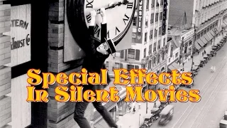 Special Effects in Silent Movies