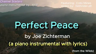 Perfect Peace by Joe Zichterman (a piano instrumental with lyrics)