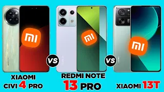 Xiaomi Civi 4 Pro vs Redmi Note 13 Pro vs Xiaomi 13T #comparison