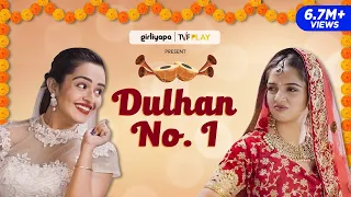 Dulhan No. 1 feat. Ahsaas Channa & Apoorva Arora