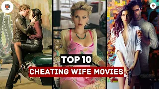 Forbidden Love: Top 10 Romantic Movies of Cheating Wifes