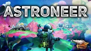 Astroneer 1.0 - Игра вышла в релиз - Строим базу на чужой планете - Часть 1