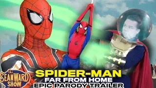 Spider-Man: Far From Home EPIC PARODY TRAILER!! The Sean Ward Show