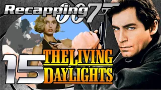 Recapping 007 #15 - The Living Daylights (1987) (Review)