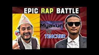 #kushalpokhrel##fanpage#Historic Nepali Rap Battle || Teacher Vs  Myakuri  || kushal pokhrel