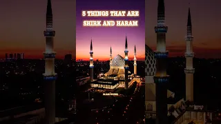 #islam Things That Are SHIRK And Haram || islamic facts || #shorts
