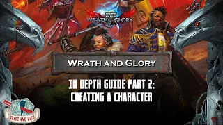 Wrath and Glory In-Depth Guide, Chapter 2: Creating a Character