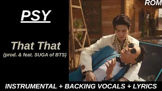 PSY - 'That That (prod. & feat. SUGA of BTS)' Karaoke With Backing Vocals + Lyrics