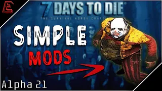 Some NEW Mods | Alpha 21 | 7 Days to Die 2024