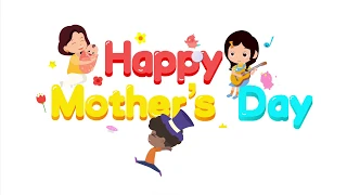 Happy Mother’s Day（2020）| Kids Songs | Nursery Rhymes |  iLab Studios | Songs for Children