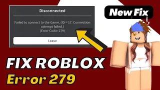 How to Fix ROBLOX ERROR CODE 279 - (2022 NEW Method)