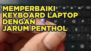 Cara mengatasi tombol keyboard laptop tidak berfungsi sebagian Mencet Sendiri / Tidak bisa ditekan