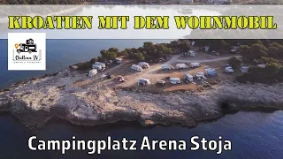 Kroatien mit dem Wohnmobil I Campingplatz Arena Stoja I Stadt Pula in Istrien an der Adria - Teil 1