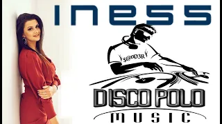 INESS  - Disco Polo Non Stop (Mixed by $@nD3R 2023)