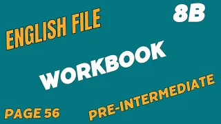 English File, Pre-Intermediate Workbook 8B, Grammar, First Conditional, page 56