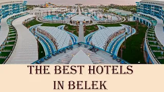 The Best Hotels in Belek, Turkey