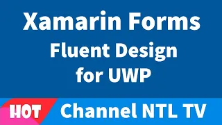 Xamarin Forms Fluent Design for UWP