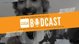 BodCast Episode 16:  The Power of the Upper Lip