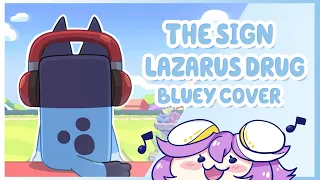 THE SIGN [Lazarus Drug] BLUEY COVER