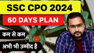 2 Months Practical Plan to Crack SSC CPO 2024 #cpo #ssccpo #ssc