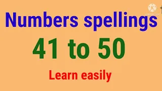 Numbers spelling 41-50,numbers name 41 to 50 | Numbers with spelling, Counting with spellings