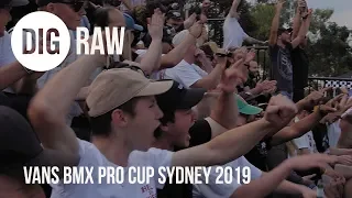 DIG BMX Raw - Vans Pro Cup 2019 Sydney