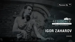 IGOR ZAHAROV [ house ] @ Pioneer DJ TV | Residence