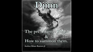 Djinn How to Summon them,  learn how magician's call them, gain power!