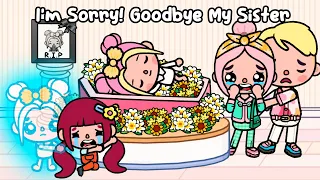 I'm Sorry... GOODBYE My Sister 😭💔😇 Very Sad Story | Toca Life World |  Toca Boca