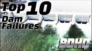 Top 10 Deadliest Dam Failures