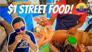 ECUADOR STREET FOOD TOUR!  EVERYTHING FOR $1 OR LESS!