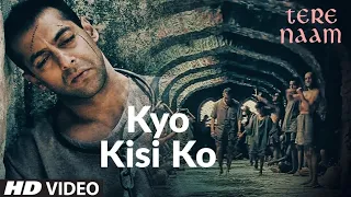 Kyo Kisi Ko (4k HD Song)| Tere Naam | Salman Khan, Bhumika Chawla | Udit Narayan, Himesh Reshammiya