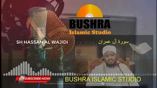 3# Surah Al-IMRAN | Beautiful Quran recitation || Sh. HASSAN AL-WAJIDI