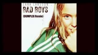 Zara Larsson -Bad Boys {DumPlex Remix}Official Audio