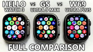 Hello Watch 3 vs W69 Ultra Plus vs GS Ultra 9 Max Full Comparison! Apple Watch Ultra Top 1 Copy 2023